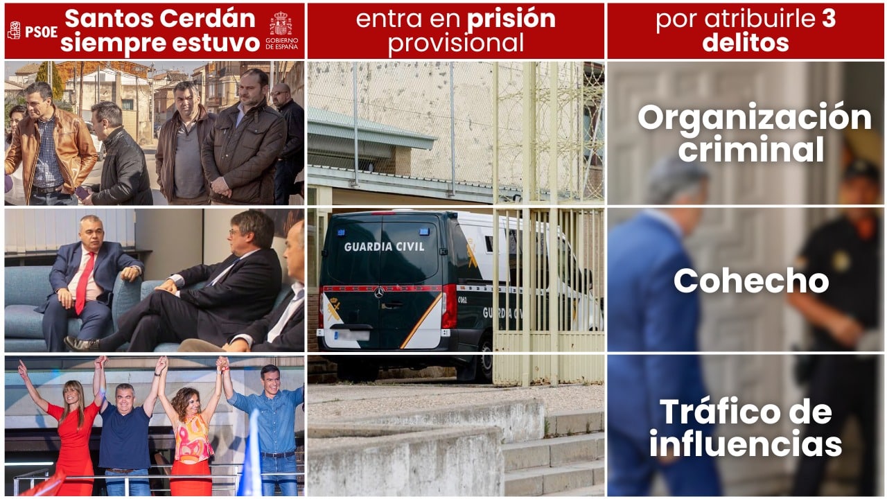 Santos Cerdán, imputado por delitos de cohecho, tráfico de influencias y pertenencia a organización criminal, es un nuevo ejemplo de la corrupción del PSOE