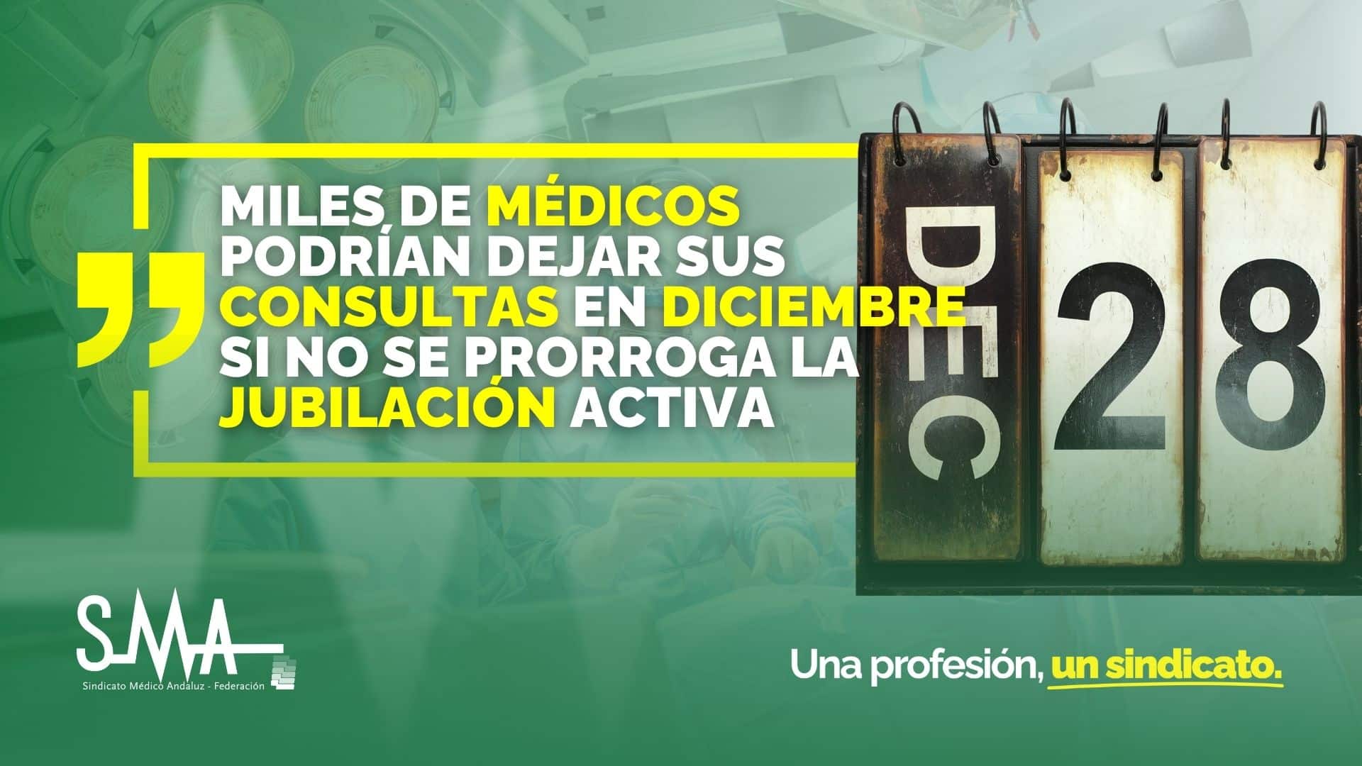 Miles de Médicos Podrían Abandonar sus Consultas en Diciembre si Miles de Médicos Podrían Abandonar sus Consultas en Diciembre si No se Prorroga la Jubilación Activa