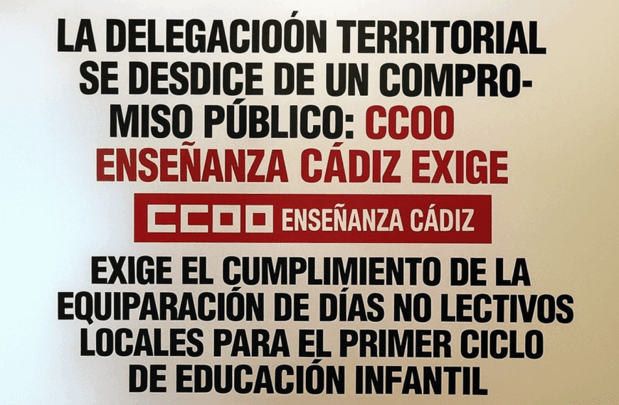CCOO Enseñanza Cádiz desea manifestar su malestar ante la nota informativa difundida por la Delegación Territorial de Desarrollo Educativo y Formación Profesional en Cádiz, donde se retracta del compromiso claro asumido en el Consejo Escolar Provincial (CEP) el pasado 19 de noviembre de 2025..