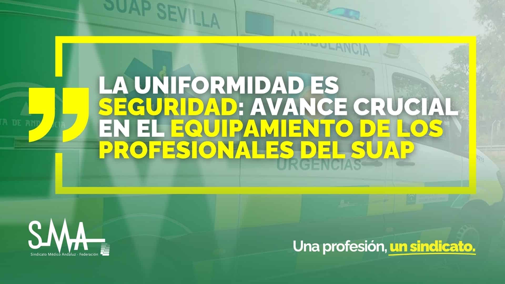 Progreso Significativo en el Equipamiento de los Profesionales del SUAP