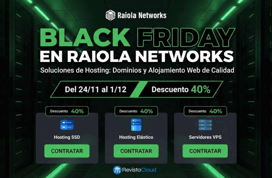 Raiola Networks Lanza Semana de Black Friday con un Asombroso 40% de Descuento en Hosting y VPS