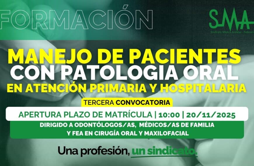 Título: "SMA CAMPUS FORMACIÓN: Manejo de Pacientes con Patología Oral en Atención Primaria y Hospitalaria - Tercera Convocatoria"