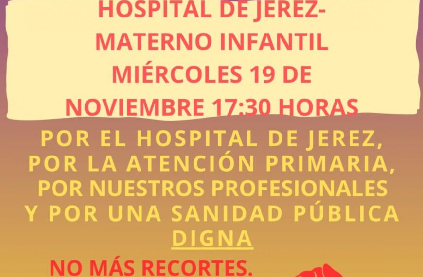 Jerez se Planta por su Sanidad: CCOO Convoca una Concentración Urgente ante el Colapso del Hospital y los Centros de Salud”