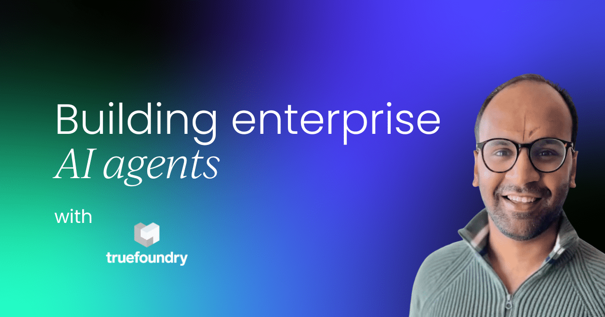 Aprendizajes clave en el desarrollo de agentes de IA empresarial con TrueFoundry 1 Elena Digital López