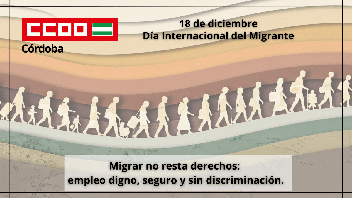 CCOO Destaca el Impacto Positivo de la Migración en los Ámbitos Social, Laboral y Económico 1 CCOO rechaza los mensajes de odio injustificados contra la población inmigrante.