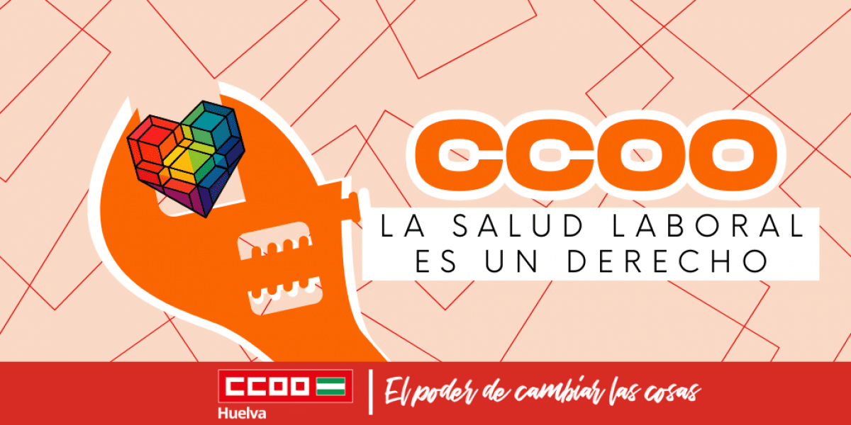 CCOO Huelva denuncia 11 muertes en 2025 y advierte al empresariado sobre responsabilidades penales por falta de prevención 1 La salud laboral es un derecho.