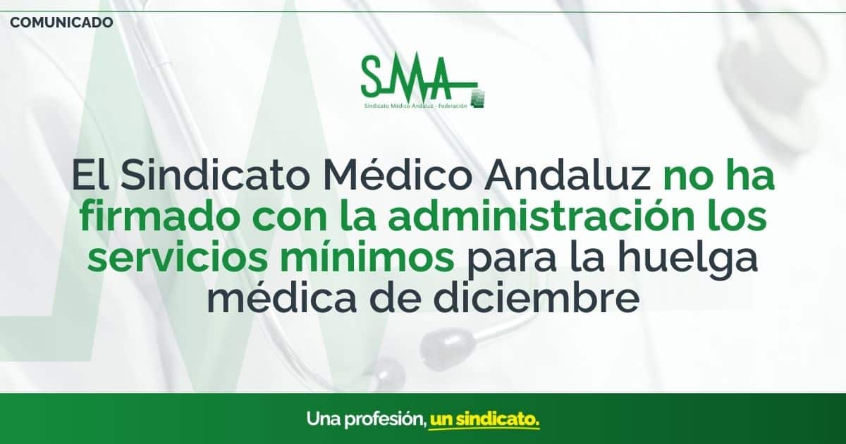 El Sindicato Médico Andaluz no alcanza un acuerdo sobre los servicios mínimos para la huelga médica de diciembre