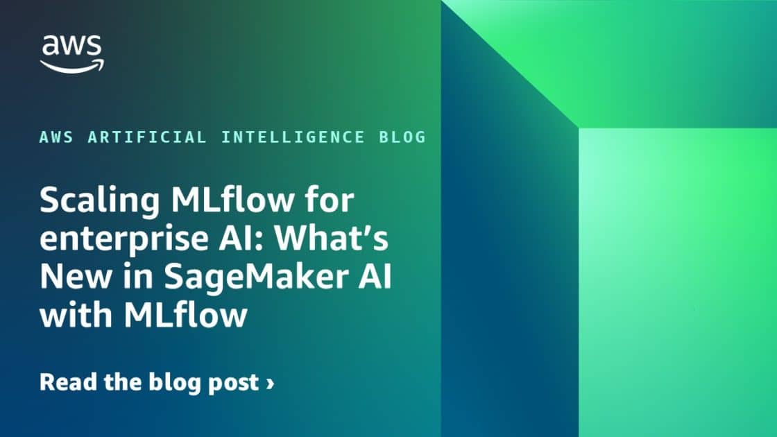 Impulsando la IA Empresarial: Innovaciones en SageMaker AI para Escalabilidad con MLflow 1 Elena Digital López