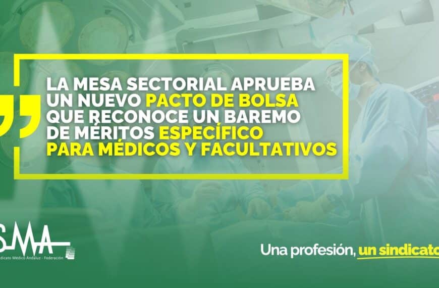 La Mesa Sectorial Aprueba un Nuevo Pacto de Bolsa con un Baremo de Méritos Específico para Médicos y Facultativos