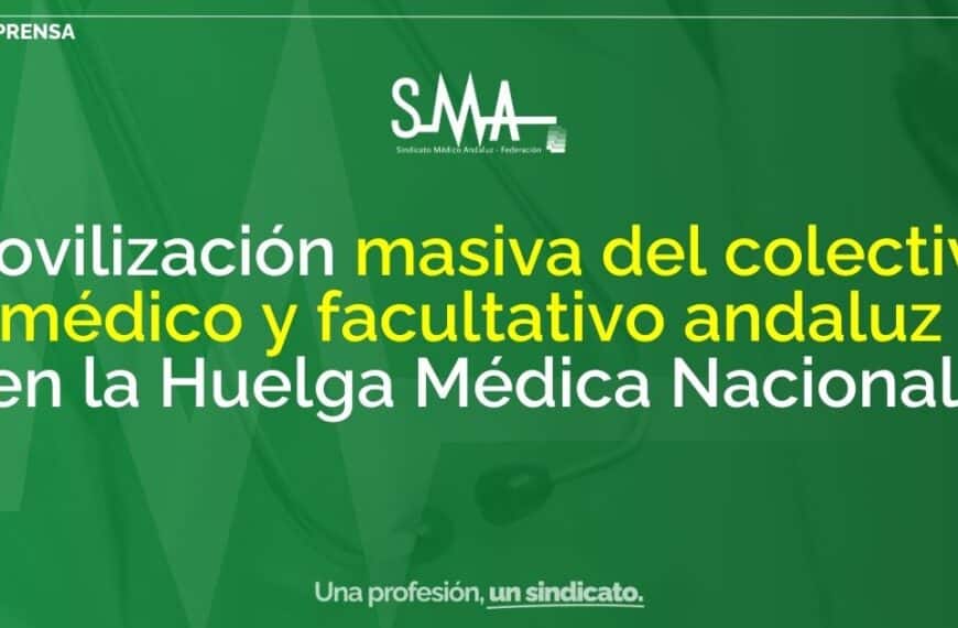 Movilización Masiva del Colectivo Médico y Facultativo Andaluz en la Huelga Médica Nacional