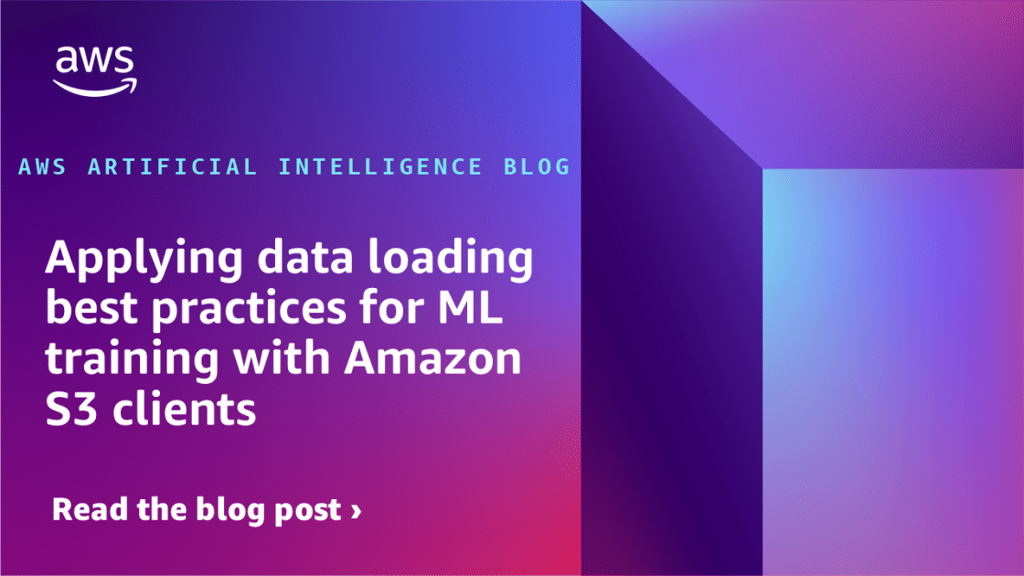 Optimización de la Carga de Datos en Amazon S3: Mejores Prácticas para Entrenamiento Eficiente de Modelos de ML 1 Elena Digital López