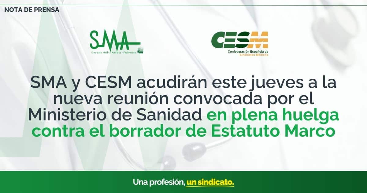 SMA y CESM asisten este jueves a reunión del Ministerio de Sanidad en medio de huelga contra el borrador del Estatuto Marco