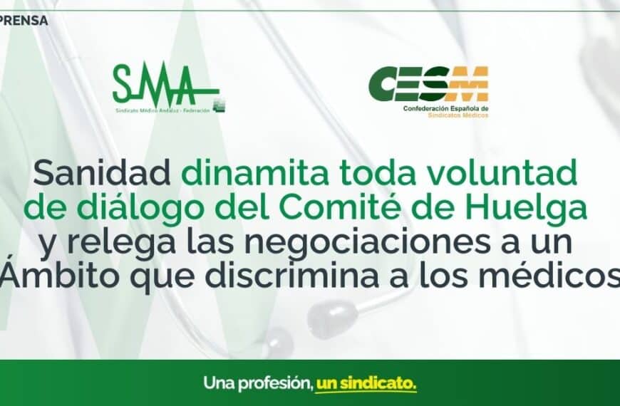 Sanidad Destruye el Diálogo con el Comité de Huelga y Margina las Negociaciones para los Médicos