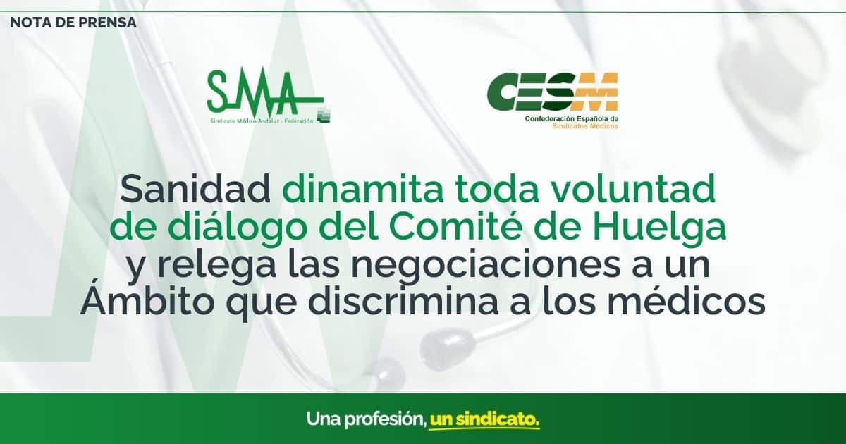 Sanidad Destruye el Diálogo con el Comité de Huelga y Margina las Negociaciones para los Médicos 1 Sanidad Destruye el Diálogo con el Comité de Huelga y Margina las Negociaciones para los Médicos