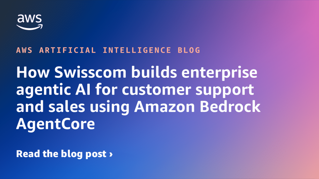 Swisscom Revoluciona el Soporte al Cliente y Ventas con AI Empresarial mediante Amazon Bedrock AgentCore 1 Elena Digital López