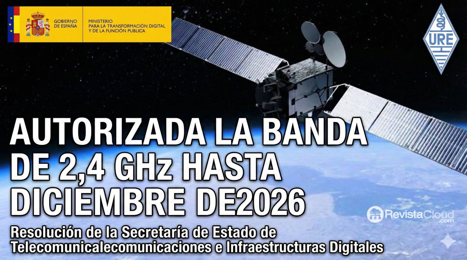 Telecomunicaciones Extiende hasta 2026 el Uso Experimental de la Banda 2.400-2.410 MHz para Radioaficionados y el Satélite QO-100 1 Telecomunicaciones Extiende hasta 2026 el Uso Experimental de la Banda