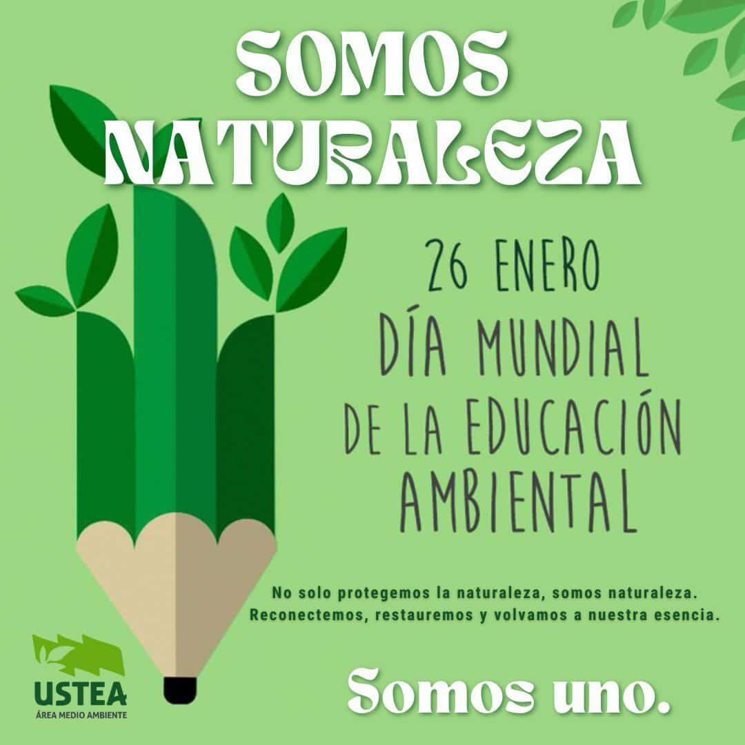 26 de enero: Celebración del Día Mundial de la Educación Ambiental 1 26 de enero: Celebración del Día Mundial de la Educación Ambiental
