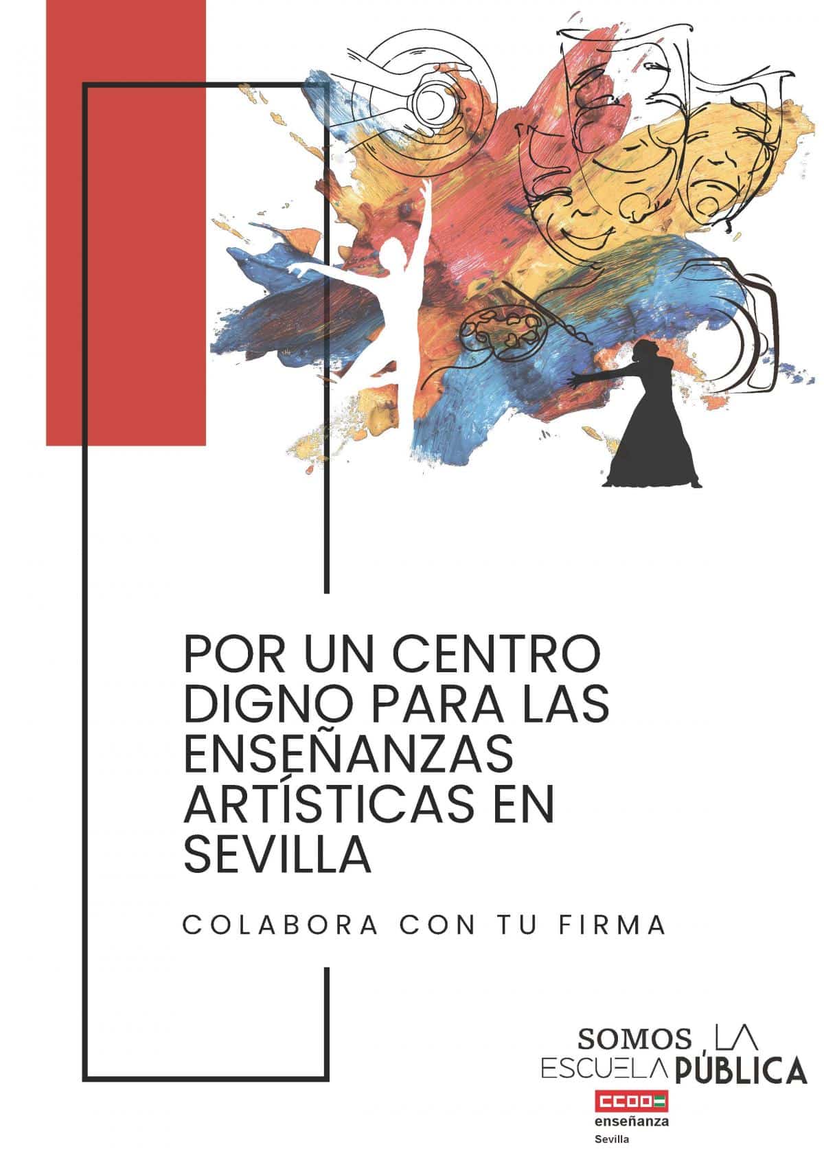 CCOO lanza campaña para solicitar a la Junta un nuevo centro unificado que solucione la crisis de las enseñanzas artísticas en Sevilla 1 Cartel de la recogida de firmas.