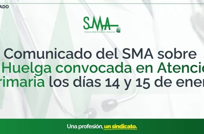 Comunicado del SMA sobre la Huelga en Atención Primaria programada para el 14 y 15 de enero