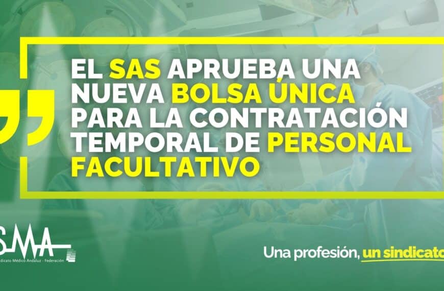 El SAS Aprueba una Nueva Bolsa Única para la Contratación Temporal de Personal Facultativo