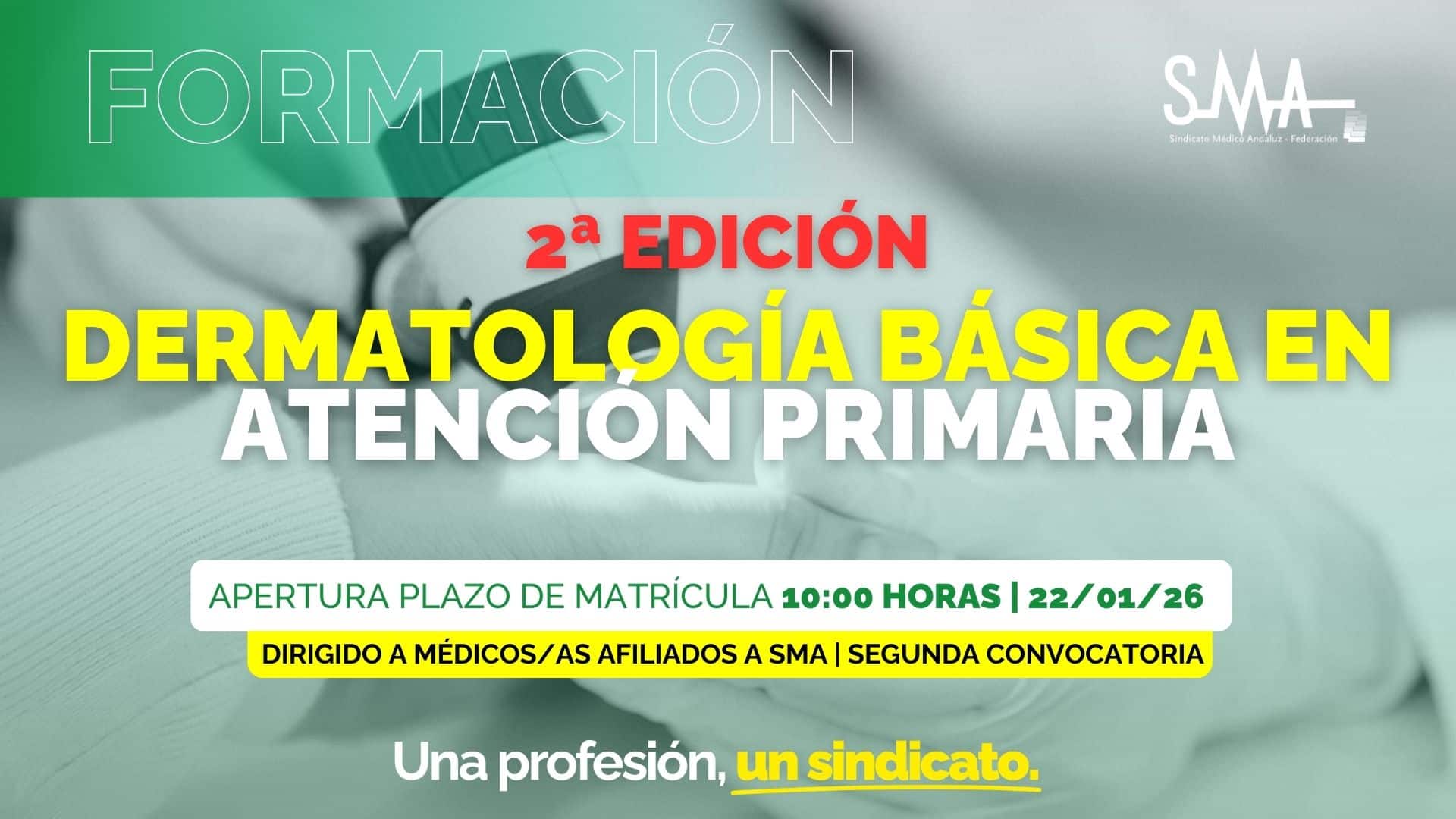 II Edición del Curso de Dermatología Básica en Atención Primaria: Patologías Más Frecuentes y Su Abordaje 1 II Edición del Curso de Dermatología Básica en Atención Primaria: Patologías Más Frecuentes y Su Abordaje