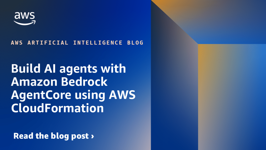 Implementación de Agentes de IA con Amazon Bedrock AgentCore Usando AWS CloudFormation 1 Elena Digital López