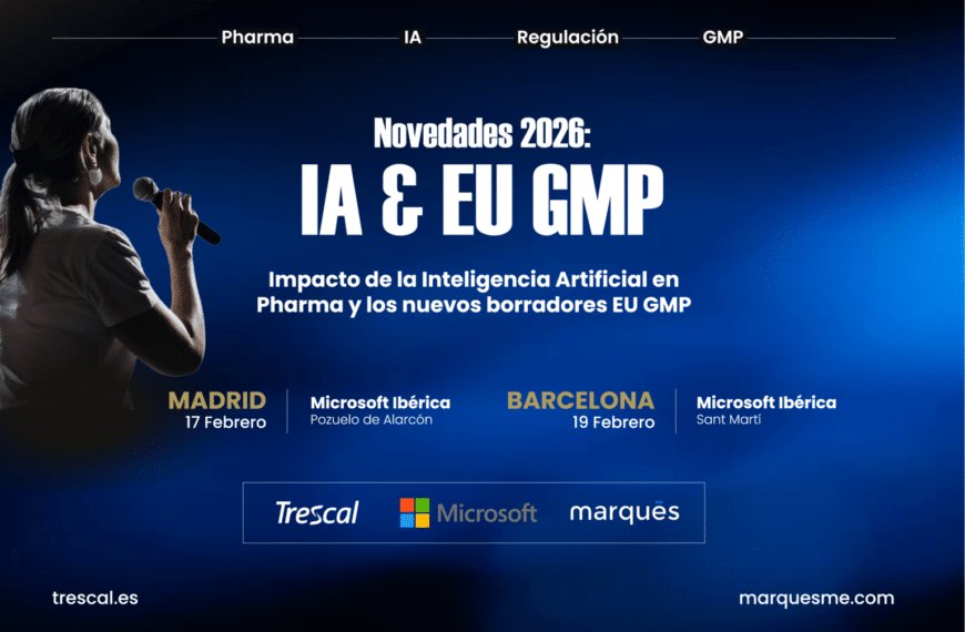 Trescal y Marqués, con Microsoft, presentan las novedades sobre EU GMP e IA para la industria farmacéutica