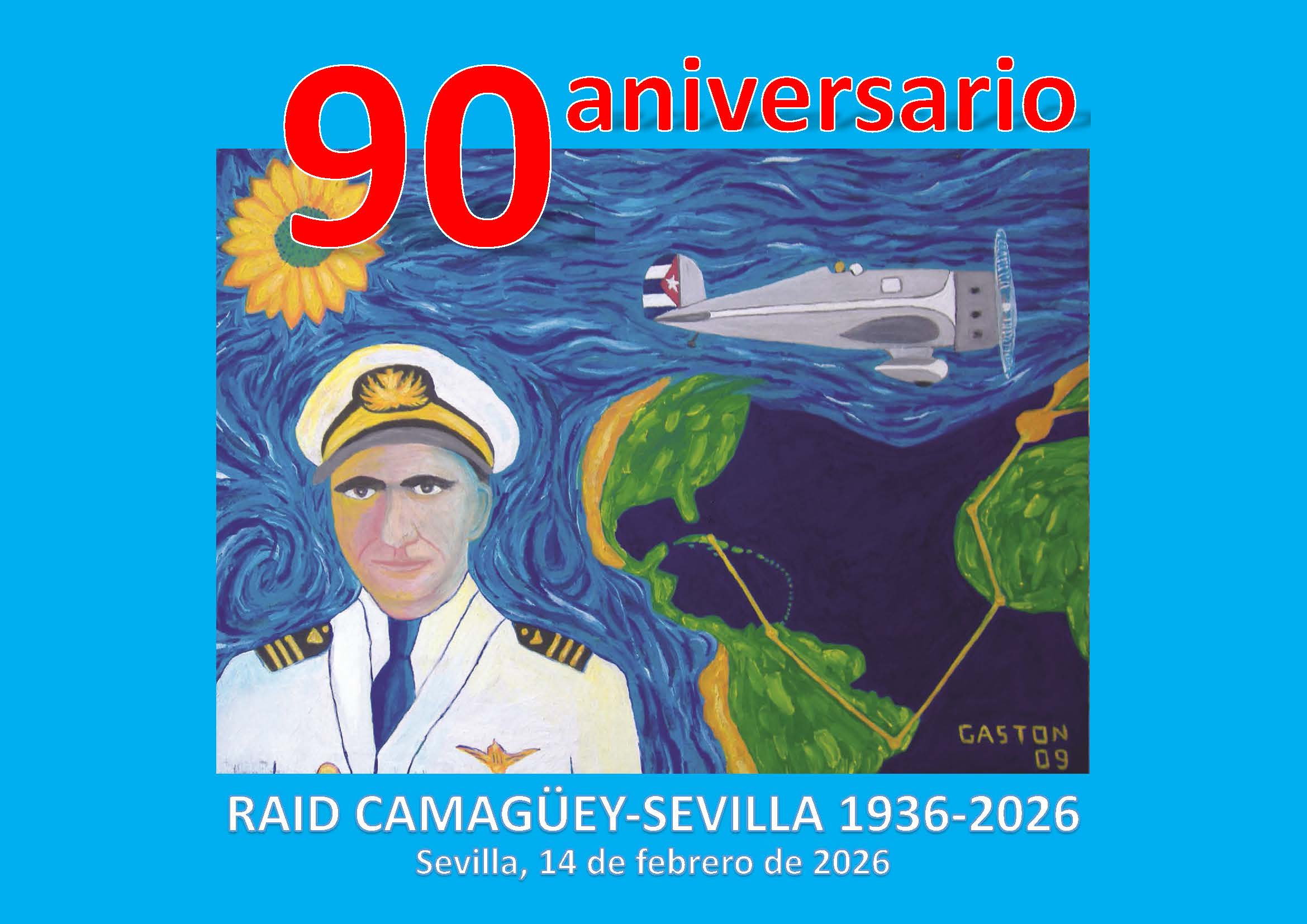 90º Aniversario del Vuelo Camagüey-Sevilla 1 90º Aniversario del Vuelo Camagüey-Sevilla