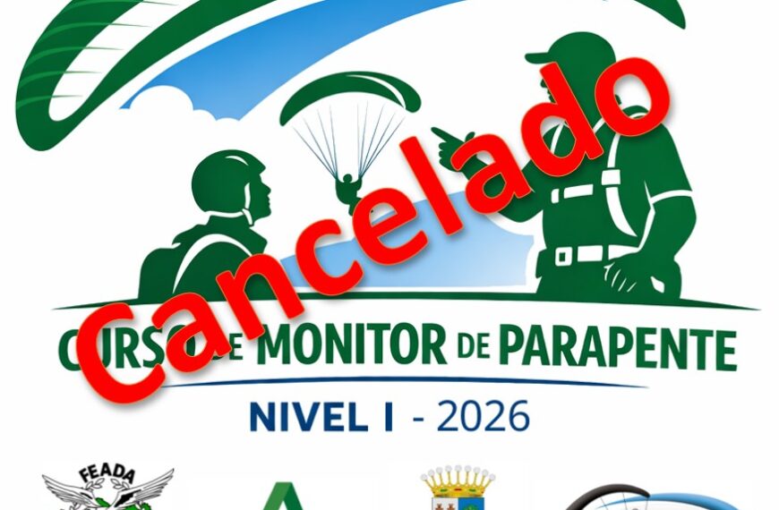 Cancelación del Curso de Monitor de Parapente, Nivel I.
