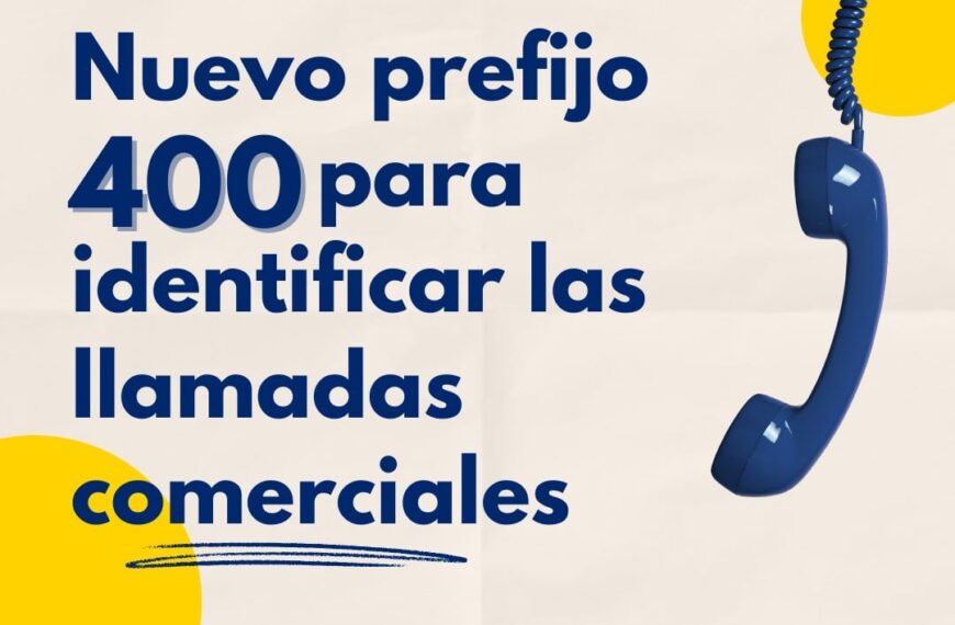 El Gobierno Implementa Prefijo 400 para Facilitar el Bloqueo de Llamadas Comerciales No Deseadas