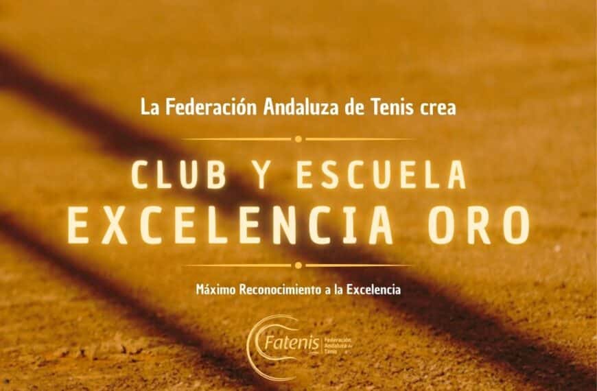 La Federación Andaluza de Tenis crea CLUB Y ESCUELA EXCELENCIA ORO