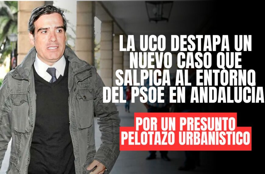 Un nuevo caso de corrupción salpica al PSOE en Andalucía