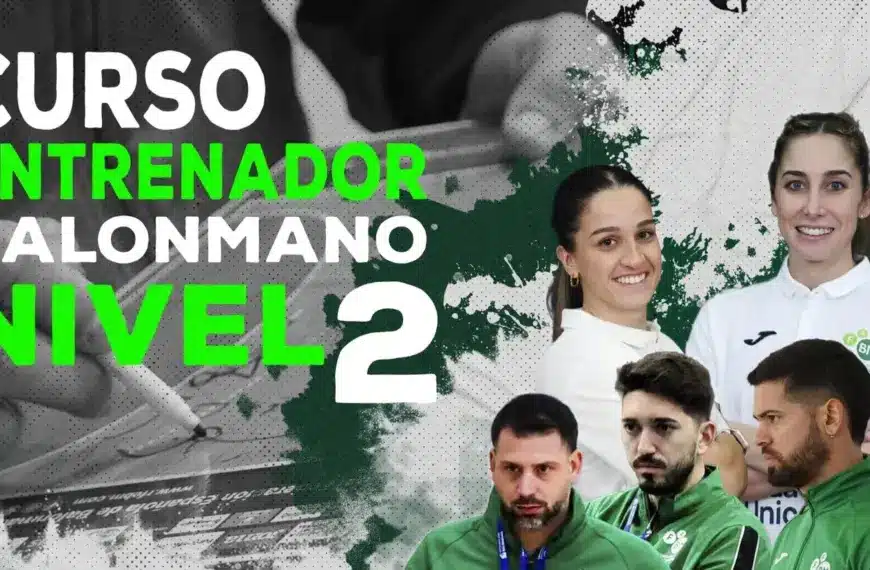 Nuevo Curso de Entrenador/a de Balonmano - Nivel 2