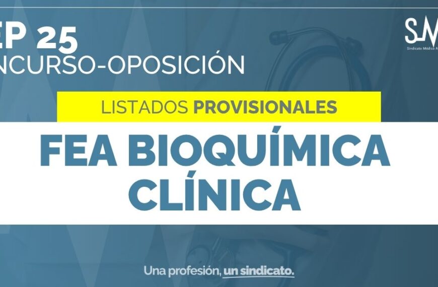 Publicados los Listados Provisionales de Aprobados en la Fase de Concurso-Oposición para FEA de Bioquímica Clínica en el OEP 25