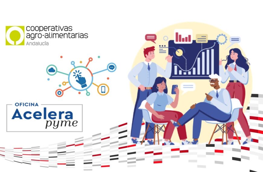 Cooperativas Agro-alimentarias de Andalucía impulsa la transformación digital del sector con la inauguración de tres Oficinas Acelera Pyme