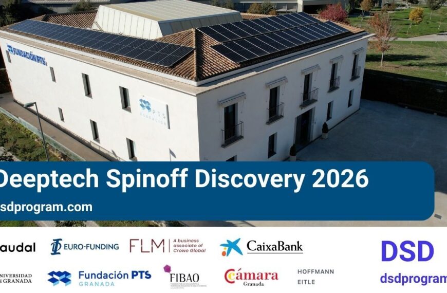 El PTS de Granada Lanza el Programa 'Deeptech Spinoff Discovery 2026': Inscripciones Abiertas Desde Hoy