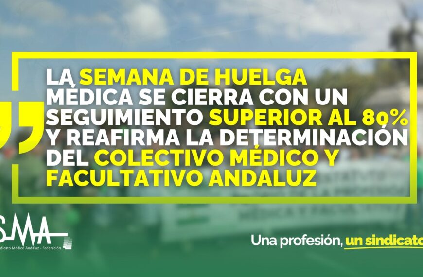 La semana de huelga médica concluye con un seguimiento superior al 80% y reafirma la determinación del colectivo médico andaluz