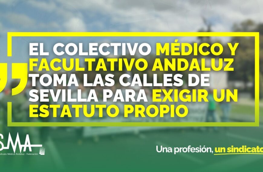 Médicos y Facultativos Andaluces Marchan en Sevilla para Reclamar su Estatuto Propio
