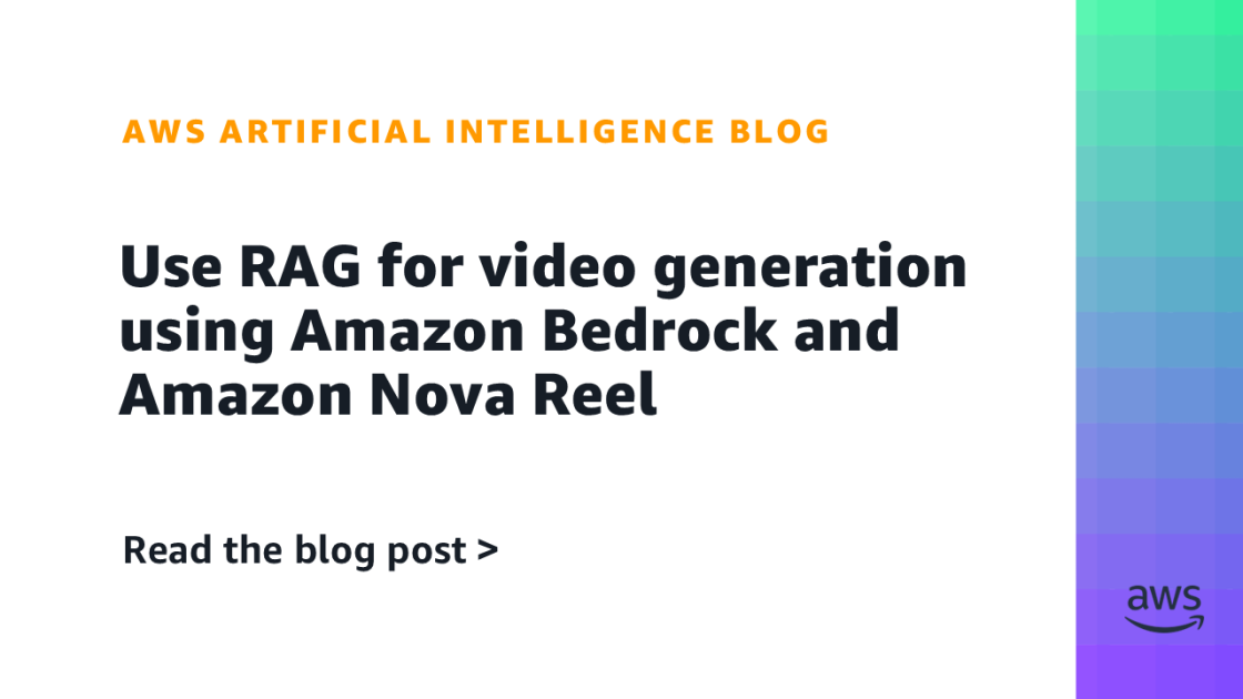 Revolucionando la Creación de Videos: Generación Visual con RAG a través de Amazon Bedrock y Amazon Nova Reel 1 Elena Digital López