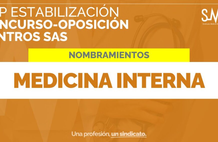 Título: "Nombramientos de Personal Estatutario Fijo por Acceso Libre en Concurso-Oposición para Medicina Interna en los Centros del SAS"