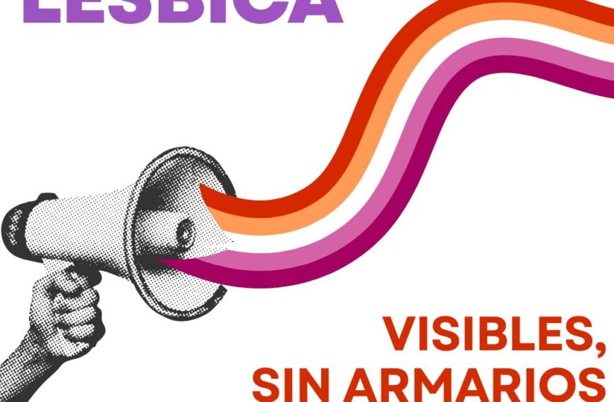 26 de abril: Celebrando el Día Internacional de la Visibilidad Lésbica