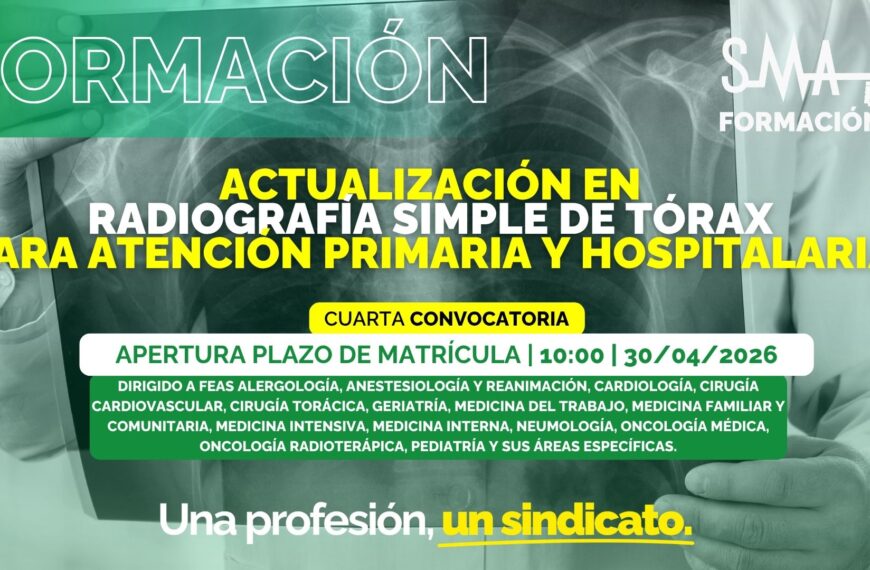 Actualización en Radiografía Simple de Tórax para Atención Primaria y Hospitalaria - Cuarta Convocatoria de SMA Campus Formación