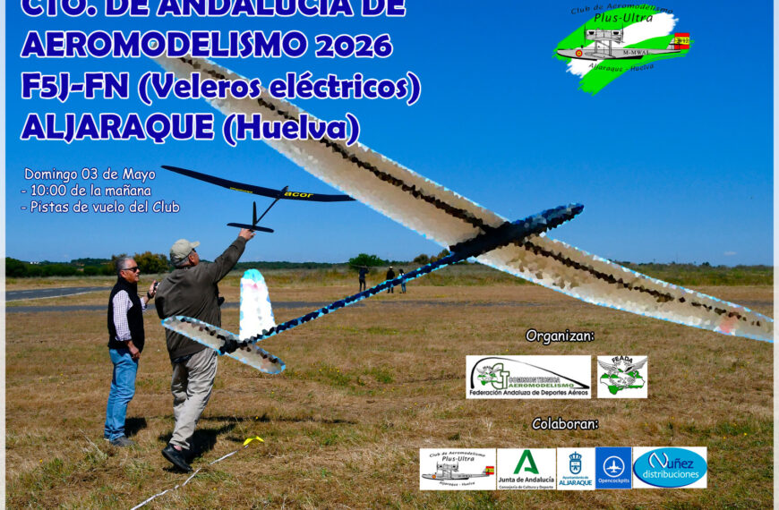 Convocatoria del Campeonato de Andalucía de F5J 30 gramos F.N. en Aljaraque, 3 de mayo.