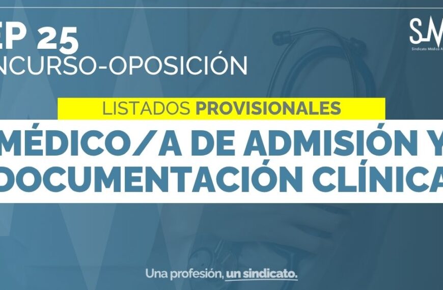 Publicados los Listados Provisionales de Aprobados en la Fase de Concurso-Oposición para Médico/a de Admisión y Documentación Clínica [OEP 25]