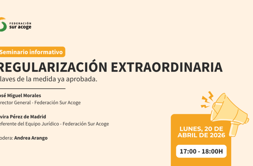 Sesión Informativa: Regularización Extraordinaria - Federación Sur Acoge