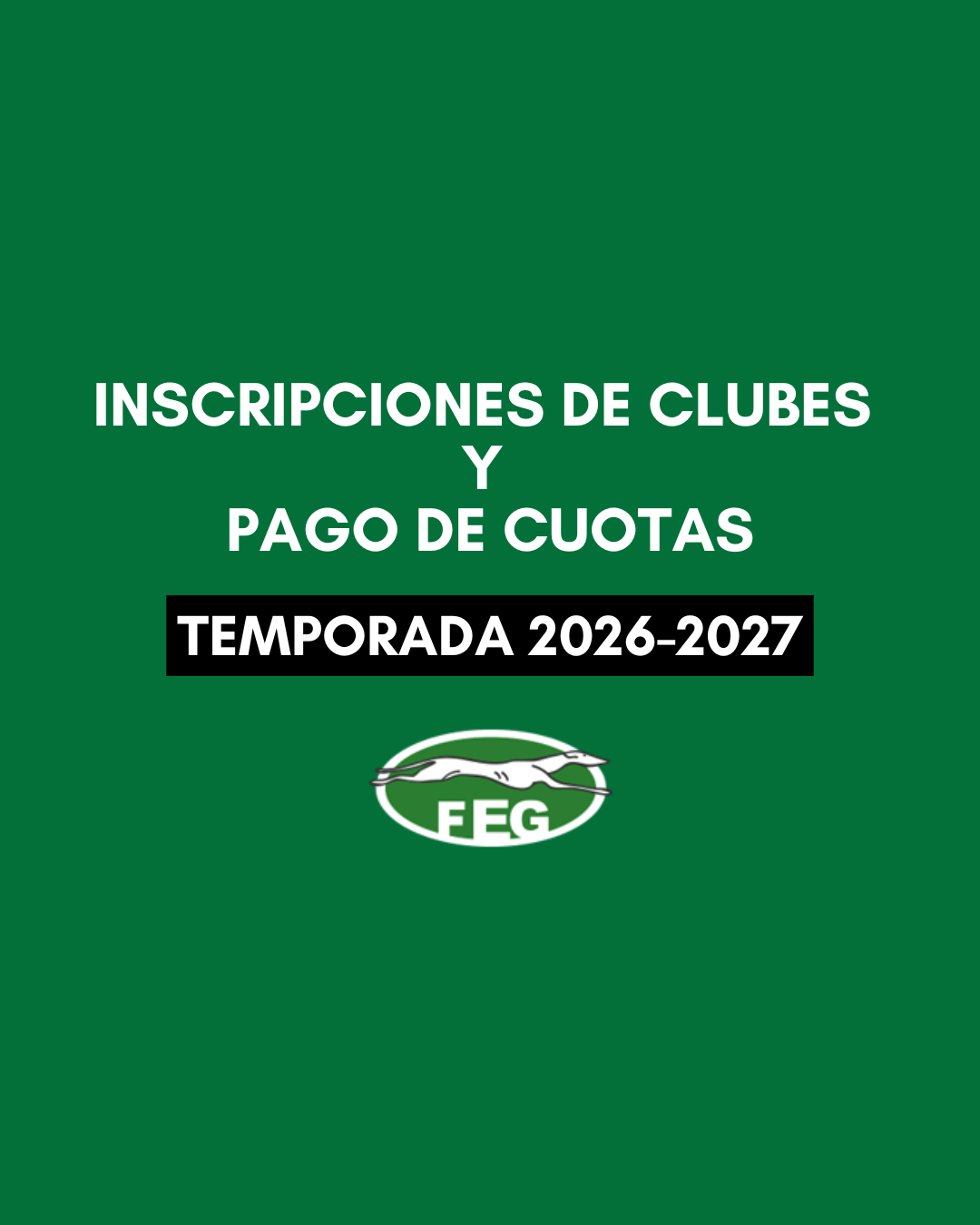 La FEG Inicia las Inscripciones de Clubes y el Pago de Cuotas para la Temporada 2026-2027 1 La FEG Inicia las Inscripciones de Clubes y el Pago de Cuotas para la Temporada 2026-2027