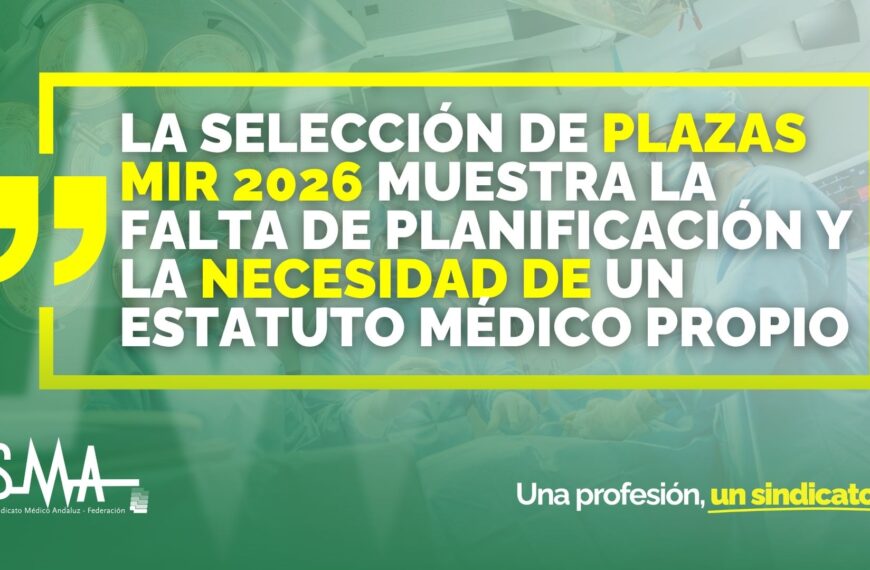 Selección de Plazas MIR 2026: Revelando la Falta de Planificación y la Urgente Necesidad de un Estatuto Médico Propio