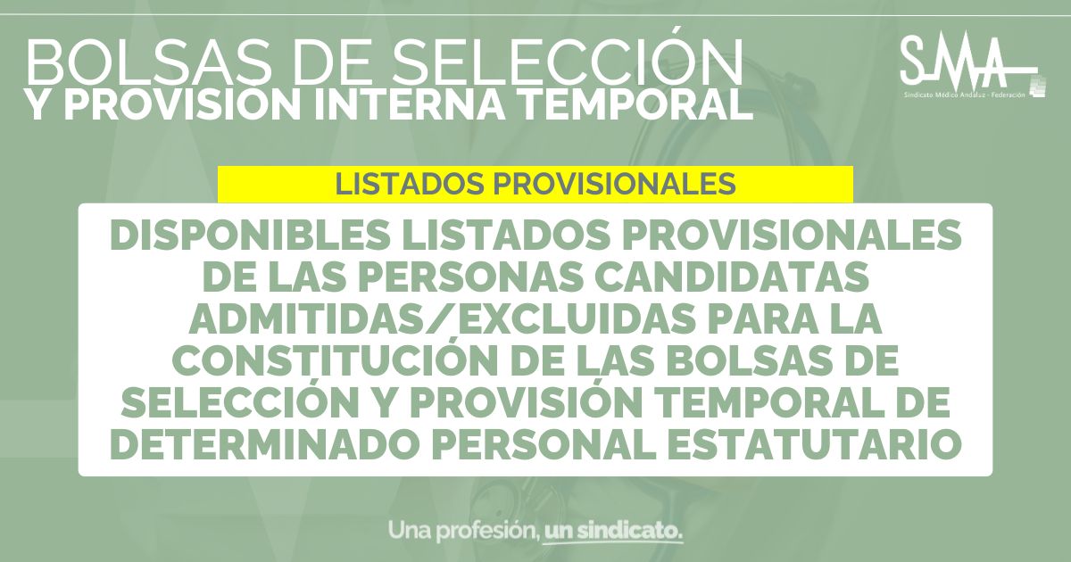 Títulos Provisionales de Admisión y Exclusión de Candidatos para la Constitución de Bolsas de Selección y Provisión Temporal de Personal Estatutario 1 Títulos Provisionales de Admisión y Exclusión de Candidatos para la Constitución de Bolsas de Selección y Provisión Temporal de Personal Estatutario