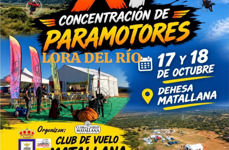 XI Encuentro de Paramotor Matallana: Vuela Alto en Lora del Río, Sevilla - 17 y 18 de octubre