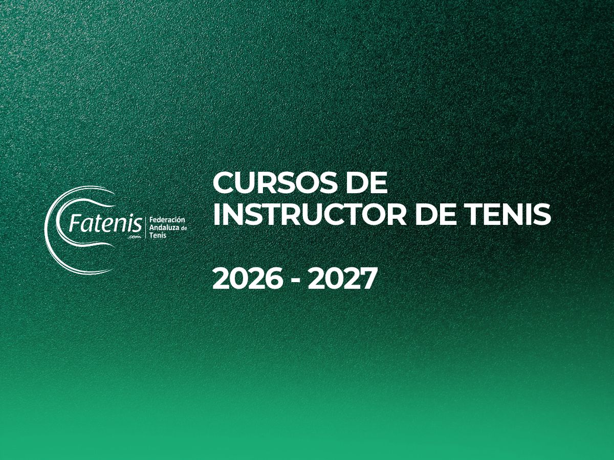 Calendario de Competiciones e Inscripciones de la Federación Andaluza de Tenis 1 Cursos de Instructor de Tenis en Andalucía